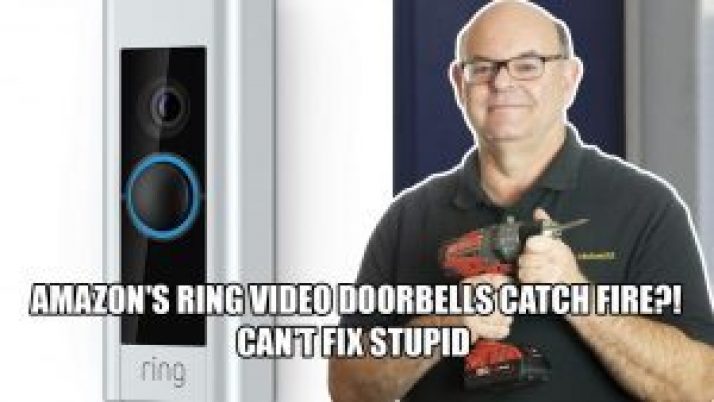 Amazon’s Ring video doorbells catch fire! Can’t Fix Stupid | Mr. Locksmith™