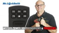 Weiser PowerBolt 1 Unboxing and Problems | Mr. Locksmith Maple RIdge