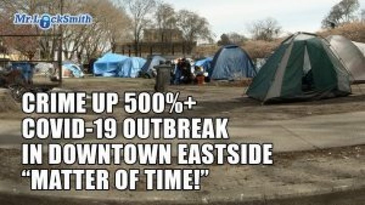 COVID-19 Outbreak : Crime up over 500+ percent Covid-19 Pandemic Outbreak in Downtown Eastside Matter of Time! | Mr. Locksmith™